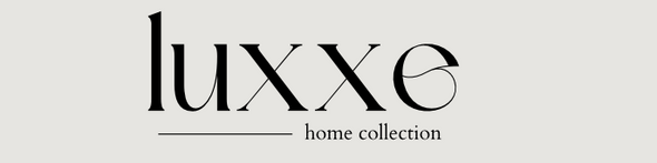 Luxxe Home Collection